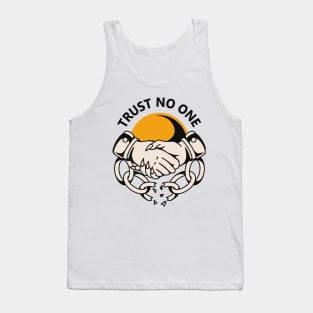 Trust no one Tank Top